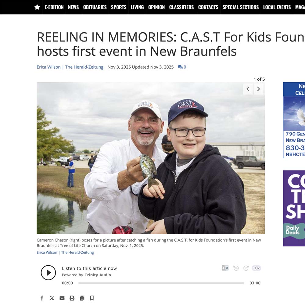 REELING IN MEMORIES: C.A.S.T For Kids Foundation hosts first event in New Braunfels REELING IN MEMORIES: C.A.S.T For Kids Foundation hosts first event in New Braunfels